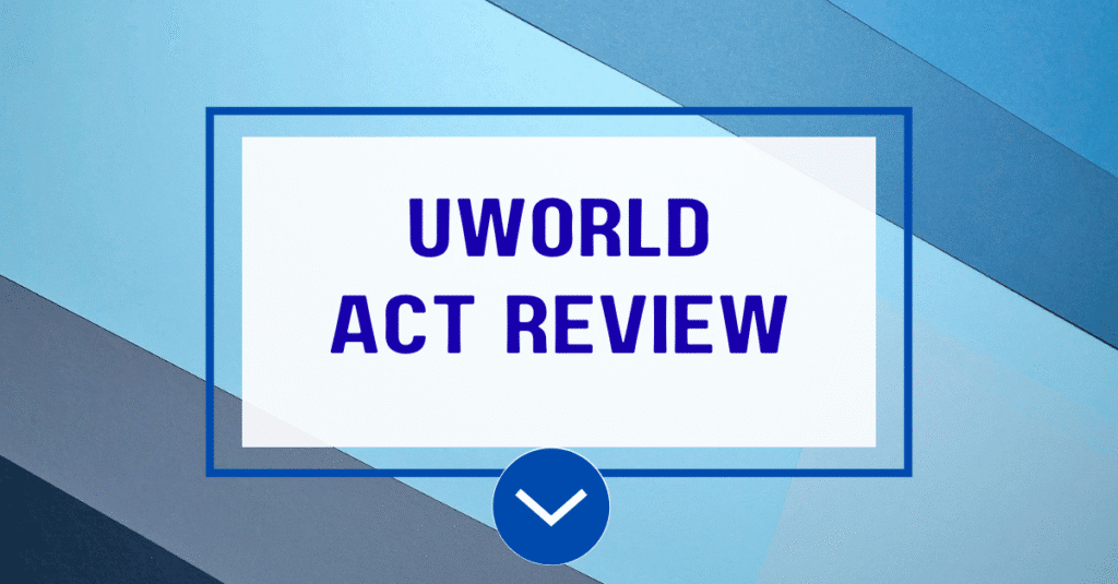 UWorld ACT Prep Review: Read This Before Buying